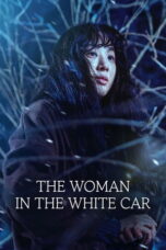 The Woman in the White Car (2025)